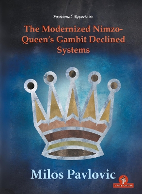 Book cover for The Modernized Nimzo-Queen's Gambit Declined Systems