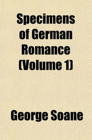 Cover of Specimens of German Romance (Volume 1)