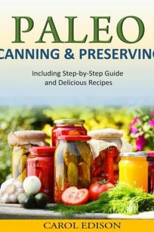 Cover of Paleo Canning and Preserving