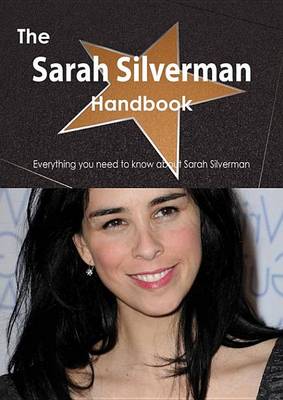 Book cover for The Sarah Silverman Handbook - Everything You Need to Know about Sarah Silverman