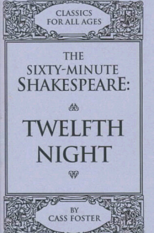 Cover of The Sixty-Minute Shakespeare--Twelfth Night