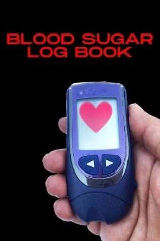 Cover of Blood Sugar Log Book