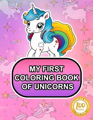 Book cover for My First Coloring Book of Unicorns