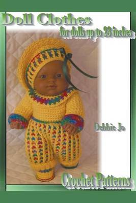 Cover of Doll Clothes - For Dolls Up to 23 Inches - Crochet Patterns