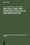 Book cover for Die Stellung Des Apostels Paulus Im Urchristentum