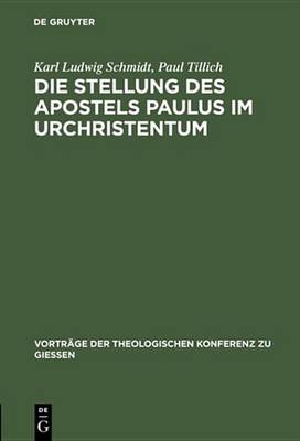 Cover of Die Stellung Des Apostels Paulus Im Urchristentum