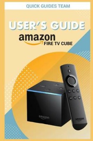 Cover of Fire TV Cube User's Guide