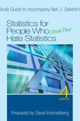 Cover of Study Guide to Accompany Neil J. Salkind's Statistics for People Who (Think They) Hate Statistics, 4