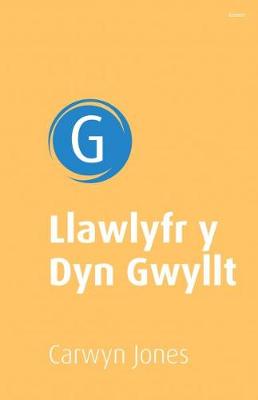 Book cover for Llawlyfr y Dyn Gwyllt