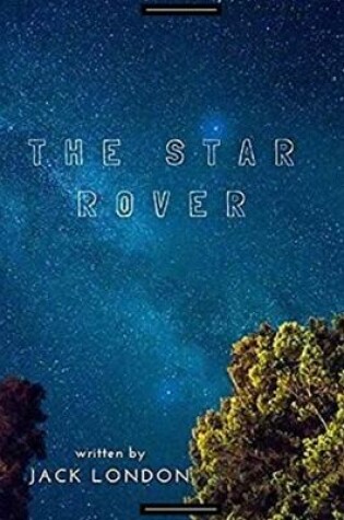 Cover of The Star Rover by Jack London annotated edition
