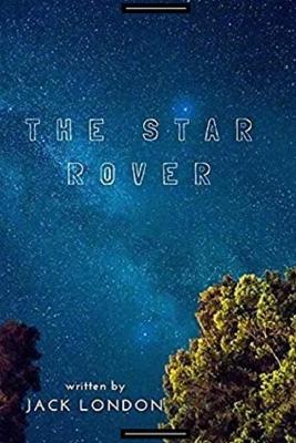 Book cover for The Star Rover by Jack London annotated edition
