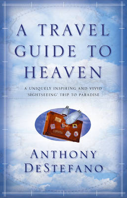 Book cover for A Travel Guide To Heaven