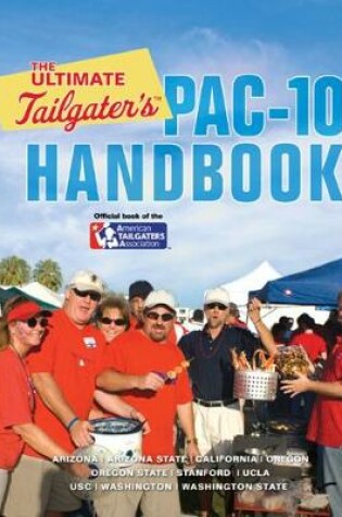 Cover of The Ultimate Tailgater's Pac-10 Handbook