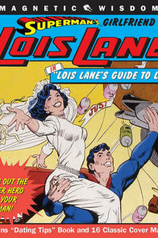 Cover of Superman's Girlfriend Lois Lane in Lois Lane's Guide to Life