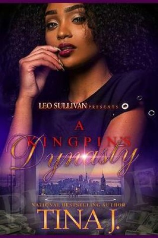 Cover of A Kingpin's Dynasty