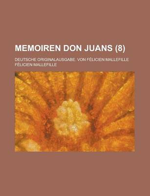 Book cover for Memoiren Don Juans; Deutsche Originalausgabe. Von Felicien Mallefille (8)