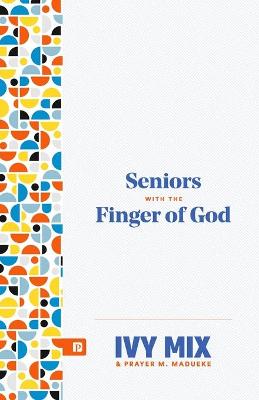 Book cover for Seniors with the Finger of God