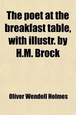 Book cover for The Poet at the Breakfast Table, with Illustr. by H.M. Brock