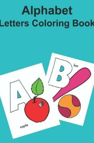 Cover of Alphabet Letters Coloring Book