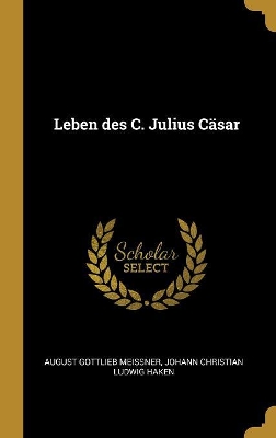 Book cover for Leben des C. Julius Cäsar