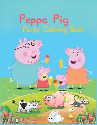 Book cover for Peppa Pig Party Coloring Book