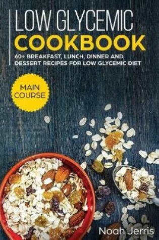 Cover of Low Glycemic Cookbook