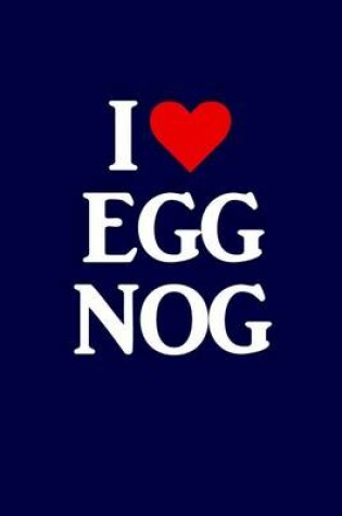 Cover of I Heart Eggnog