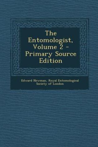 Cover of The Entomologist, Volume 2 - Primary Source Edition