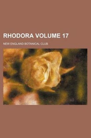 Cover of Rhodora Volume 17