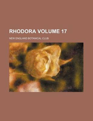 Book cover for Rhodora Volume 17