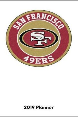 Cover of San Francisco 49ers 2019 Planner