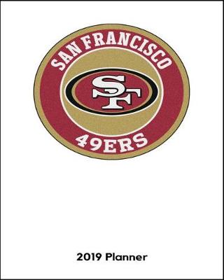 Book cover for San Francisco 49ers 2019 Planner
