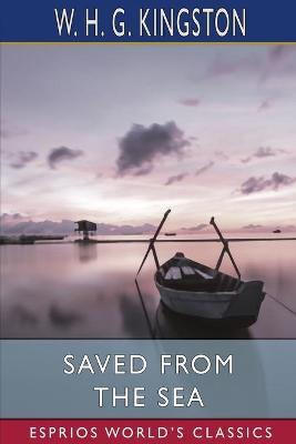 Book cover for Saved from the Sea (Esprios Classics)