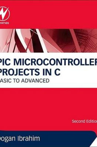 Cover of PIC Microcontroller Projects in C: Basic to Advanced