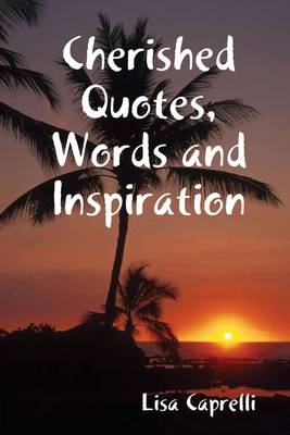 Book cover for Cherished Quotes, Words and Inspiration