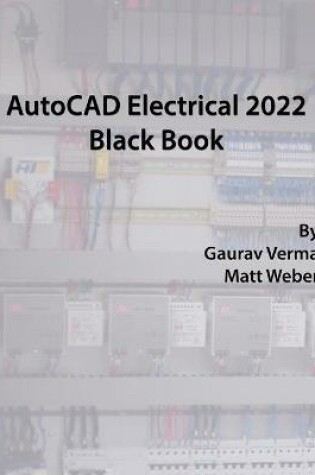 Cover of AutoCAD Electrical 2022 Black Book