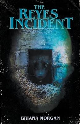 Book cover for The Reyes Incident