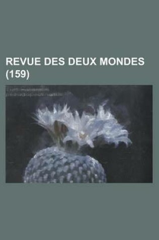 Cover of Revue Des Deux Mondes (159)