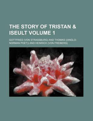 Book cover for The Story of Tristan & Iseult Volume 1