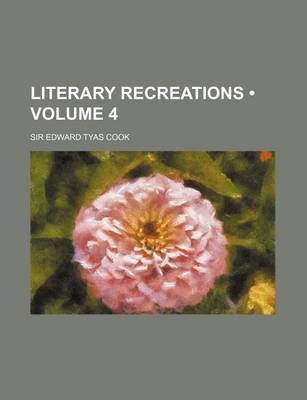 Book cover for Literary Recreations (Volume 4)