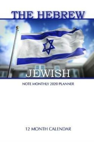 Cover of The Hebrew Jewish Note Monthly 2020 Planner 12 Month Calendar