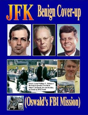 Book cover for JFK Benign Cover-up