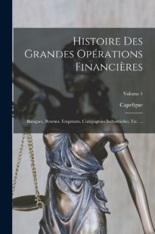 Cover of Histoire Des Grandes Opérations Financières