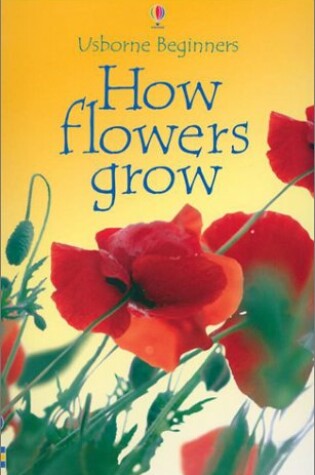 Cover of How Flowers Grow