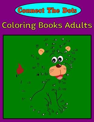 Book cover for Connect The Dots Coloring Books Adults