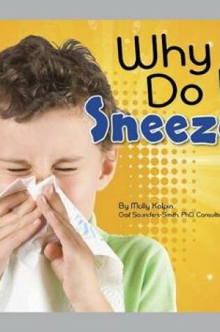 Cover of Why Do I Sneeze?