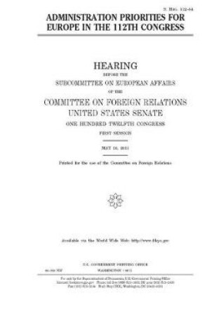 Cover of Administration priorities for Europe in the 112th Congress