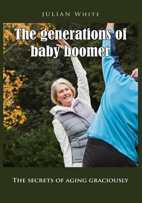 Cover of The Generations of Baby Boomer