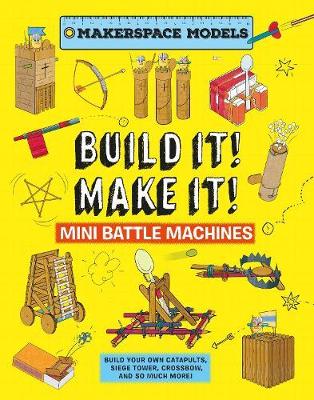 Book cover for Build It Make It! Mini Battle Machines