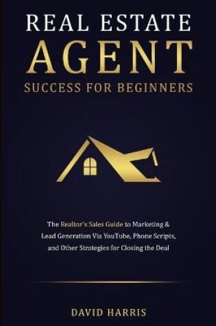 Cover of Real Estate Agent Success for Beginners